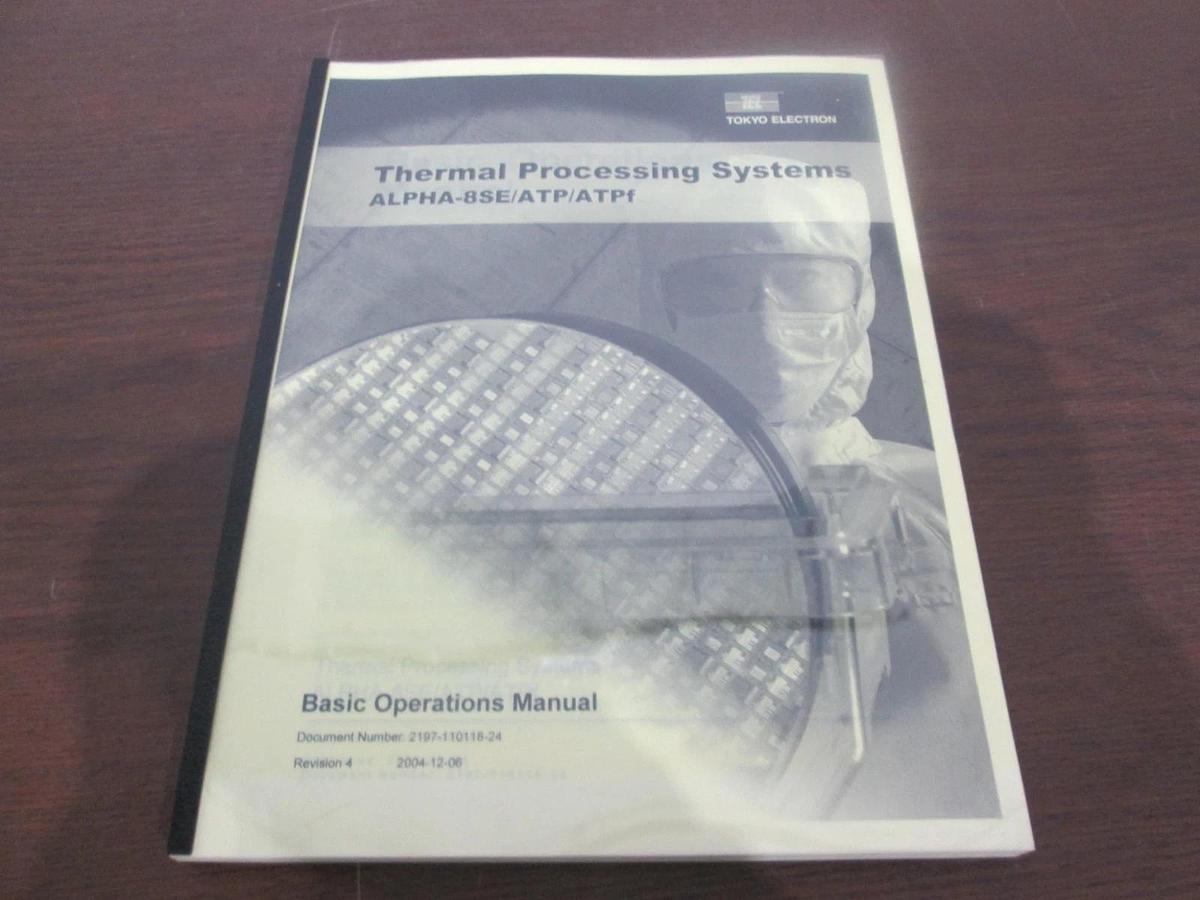 TEL Tokyo Electron, ALPHA-8SE/ATP/ATPf, Basic Operations Manual Rev 4, New
