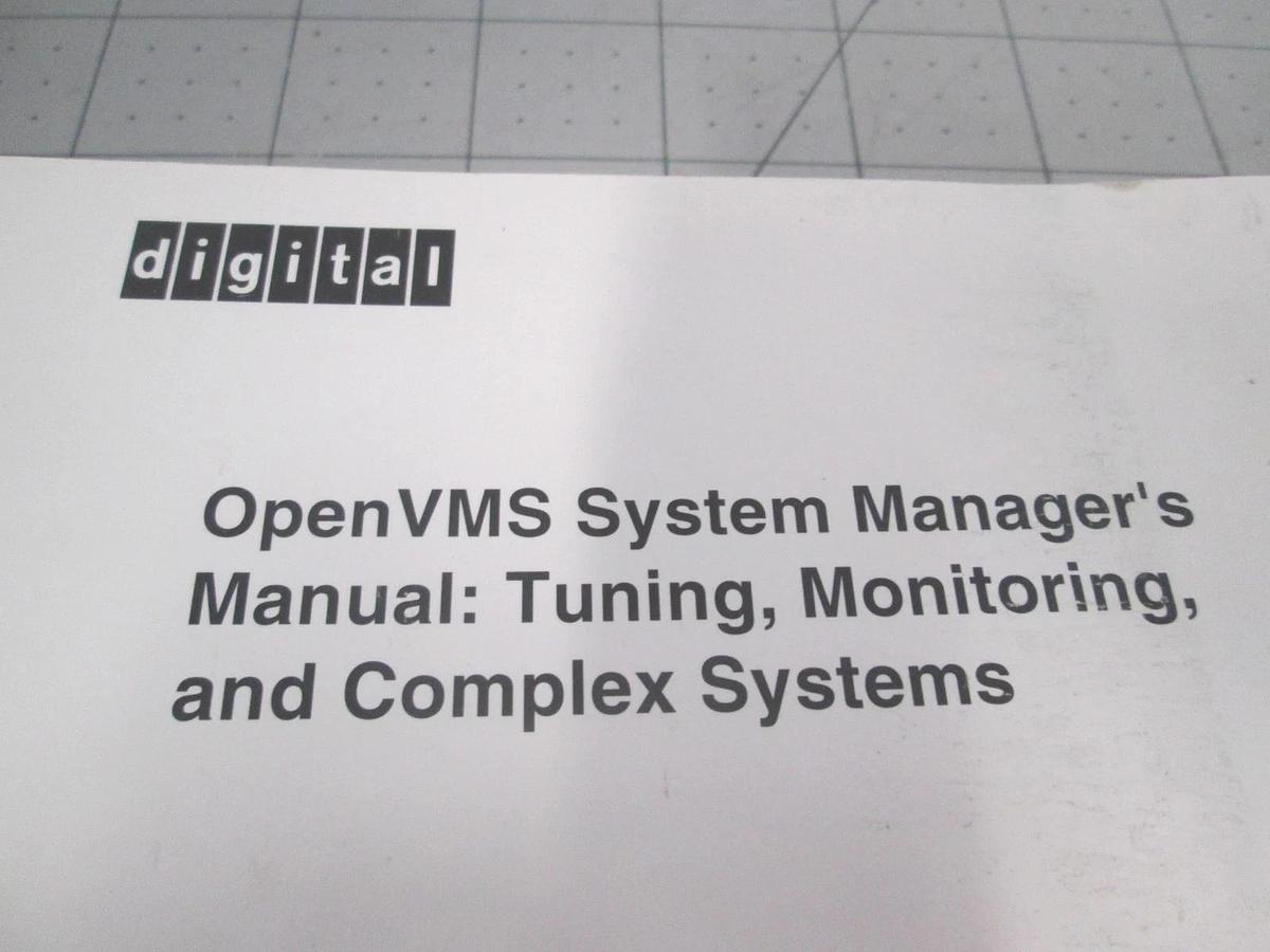 Used Digital, OpenVMS System Managers Manual: Tuning, Monitoring, Complex and Systems