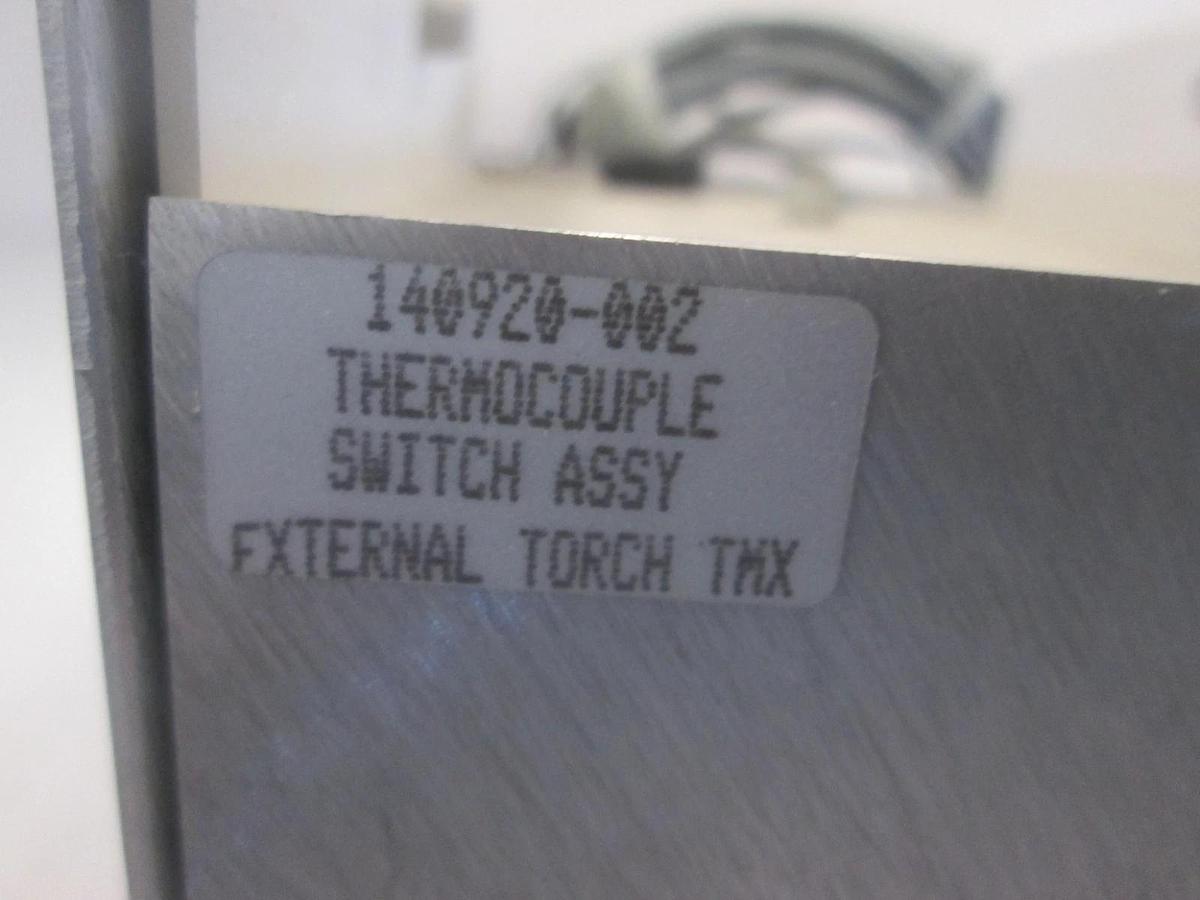 Used Thermocouple Switch Assy, 140920-002, External Torch TMX, Used