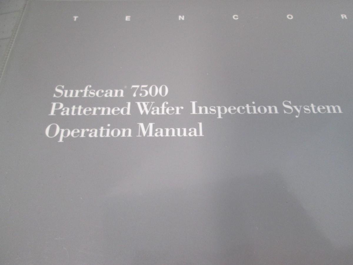 Used Tencor, Surfscan 7500, Patterened Wafer Inspection System Operation Manual, Used