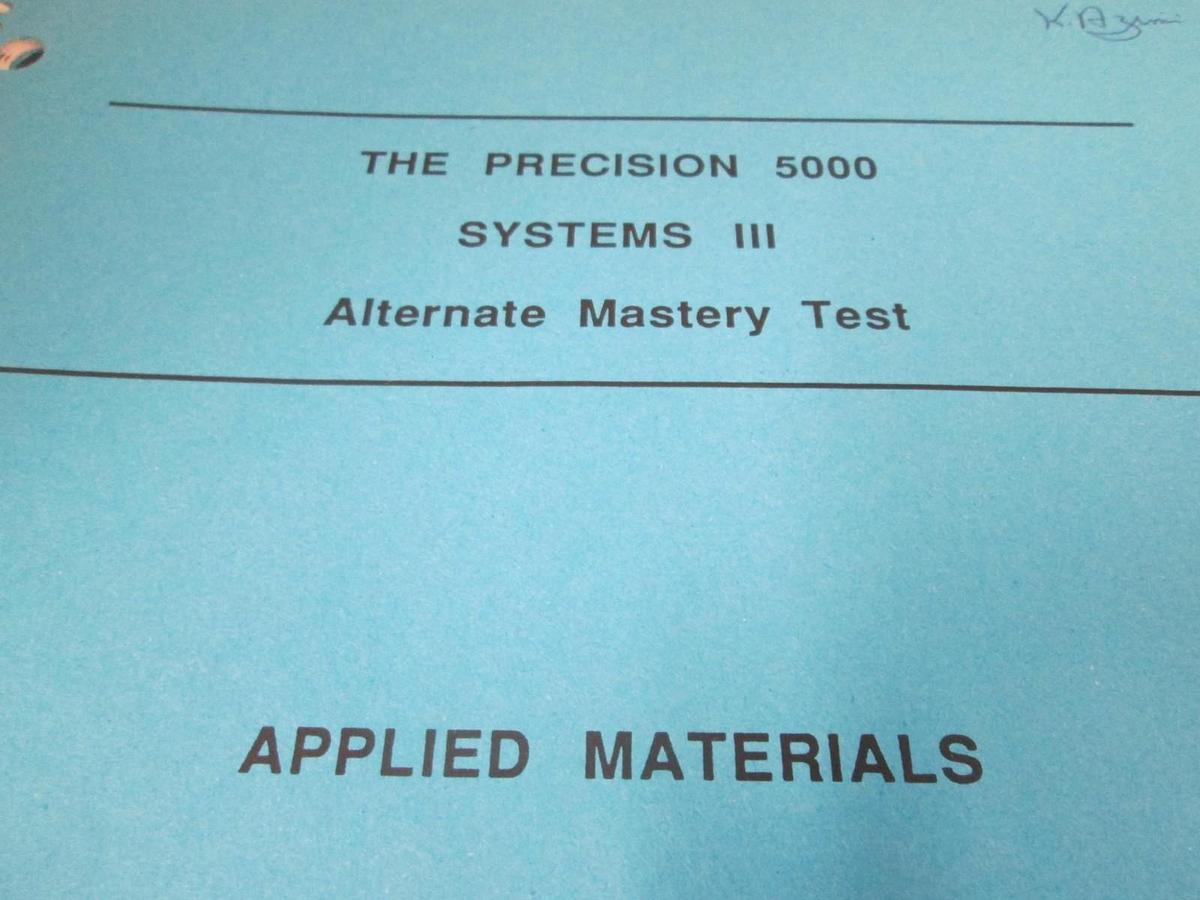 Used AMAT, Precision 5000, Systems III Alternate Mastery Test, Used