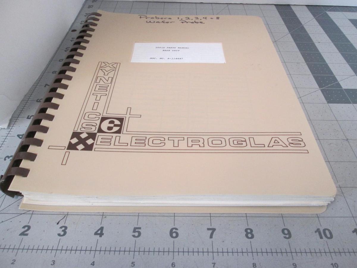 Used Electroglas, Model 2001x,Parts Manual, Base Unit, A-114447, Used