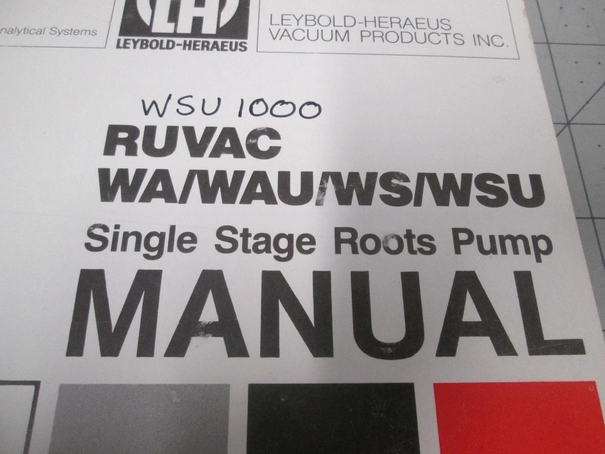 Used Leybold, RUVAC, WA/WAU/WS/WSU Single Stage Roots Pump Manual, 99-800-001, Used
