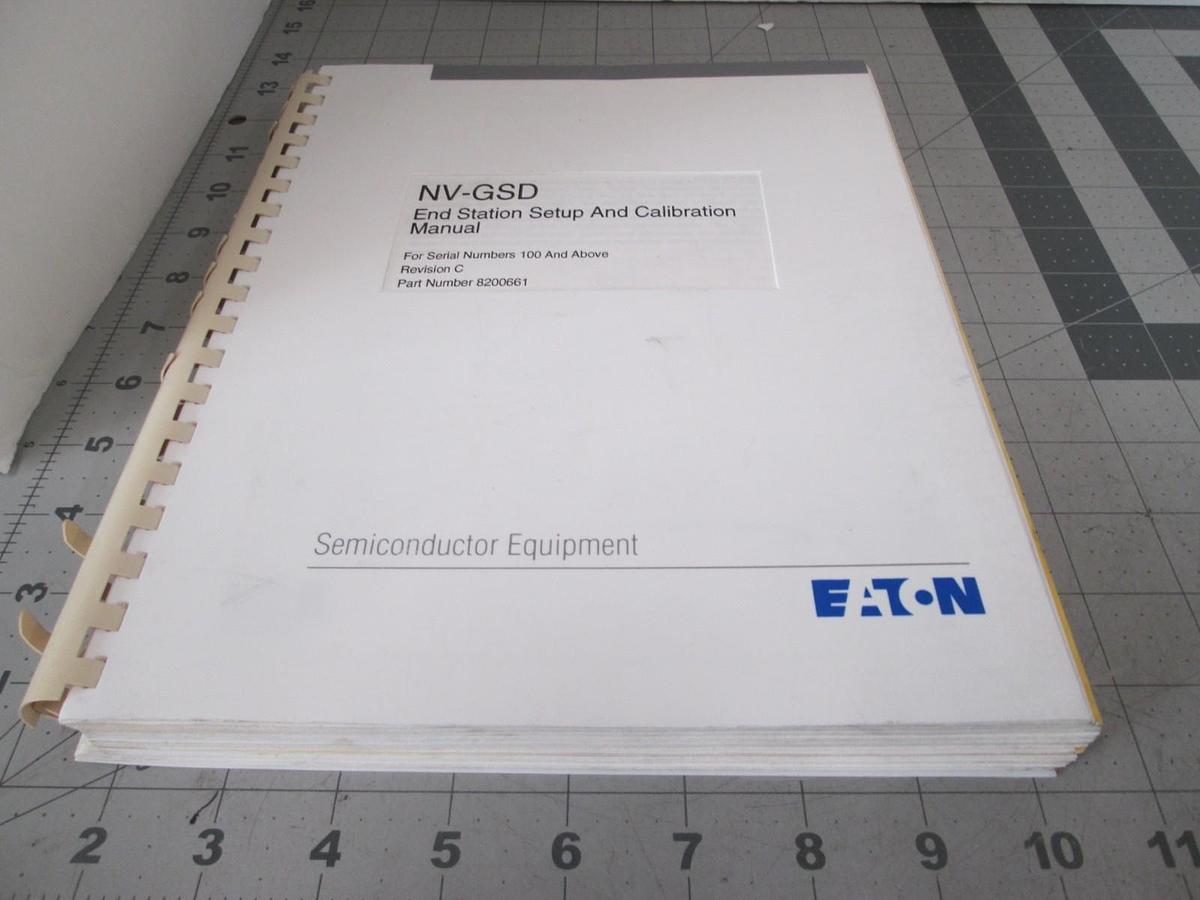 Used Eaton, NV-GSD, End Station Setup and Calibration Manual, REV C, 8200661, Used