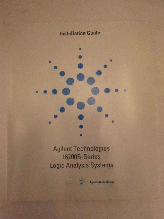 Used Agilents Tech 16700B-Series Logic Analysis Systems Installation Guide, Used