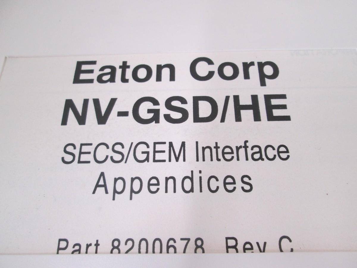 Used Eaton, NV-GSD/HE, SECS/GEM Interface Appendices, Part 8200678, Used