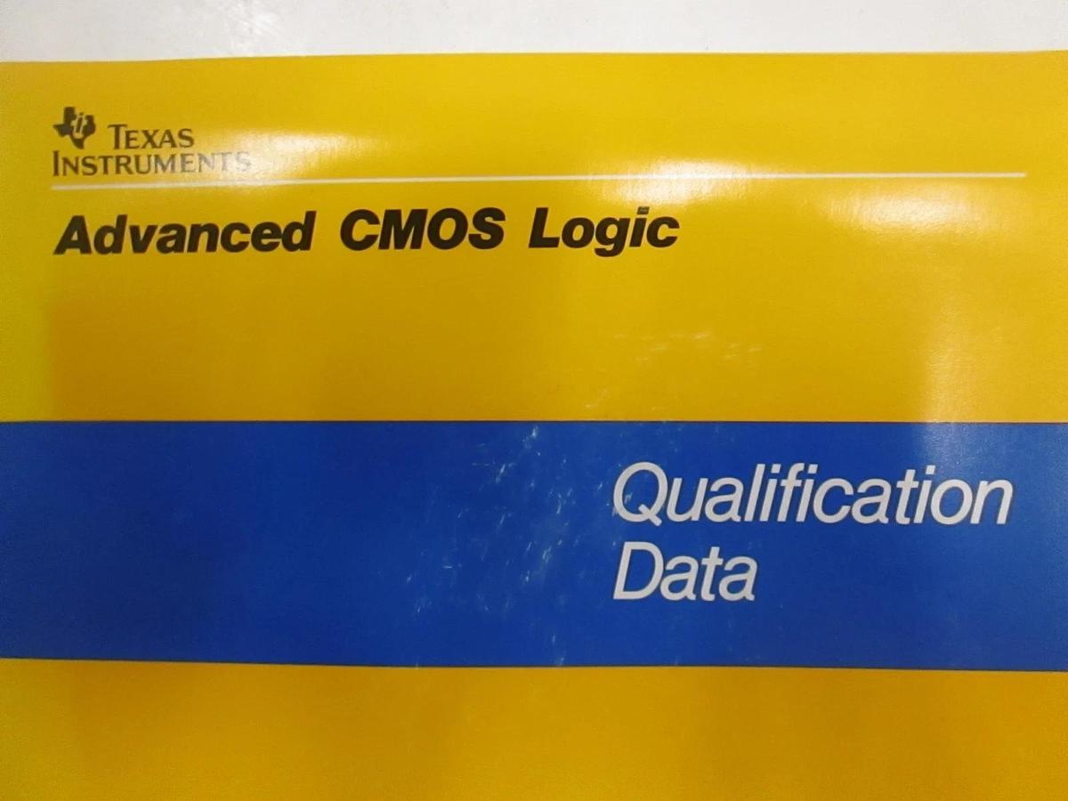 Used Texas Instruments Advanced CMOS Logic Qualification Data, Used