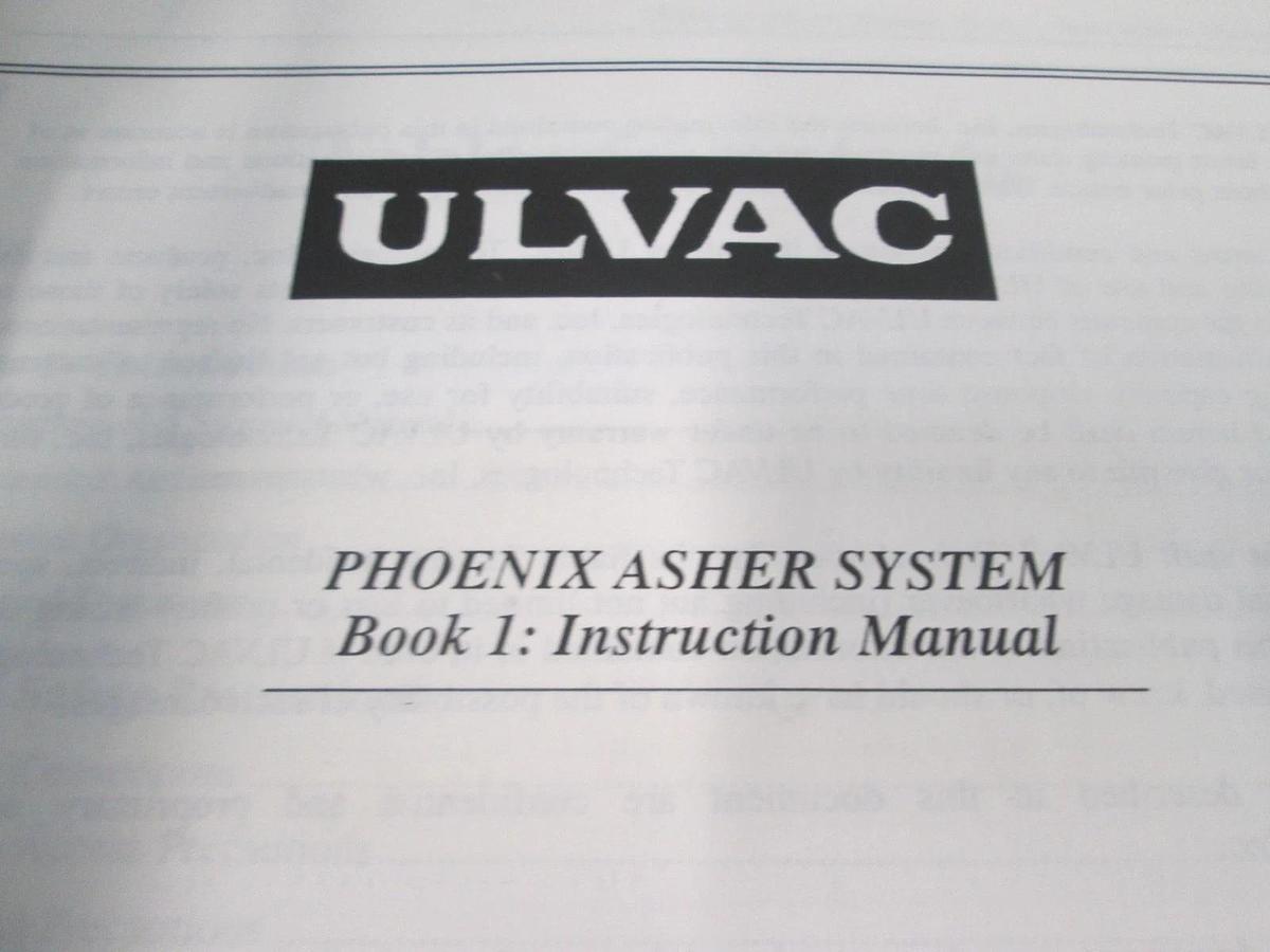 Used Ulvac, Phoenix Asher System, Book 1 Instruction Manual, 1013363, Used