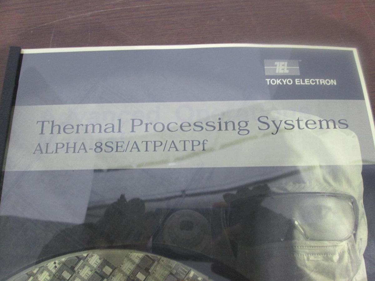 TEL Tokyo Electron, ALPHA-8SE/ATP/ATPf, Advanced Operations Manual, New