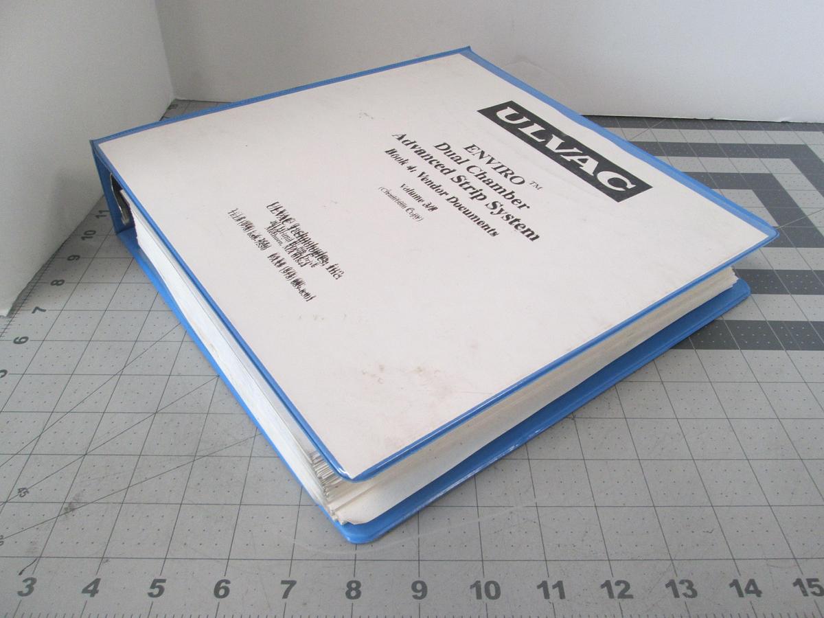 Used Ulvac, ENVIRO Dual Chamber Advanced Strip System, Book 4 Vendor Documents, Volume 3/5, Used