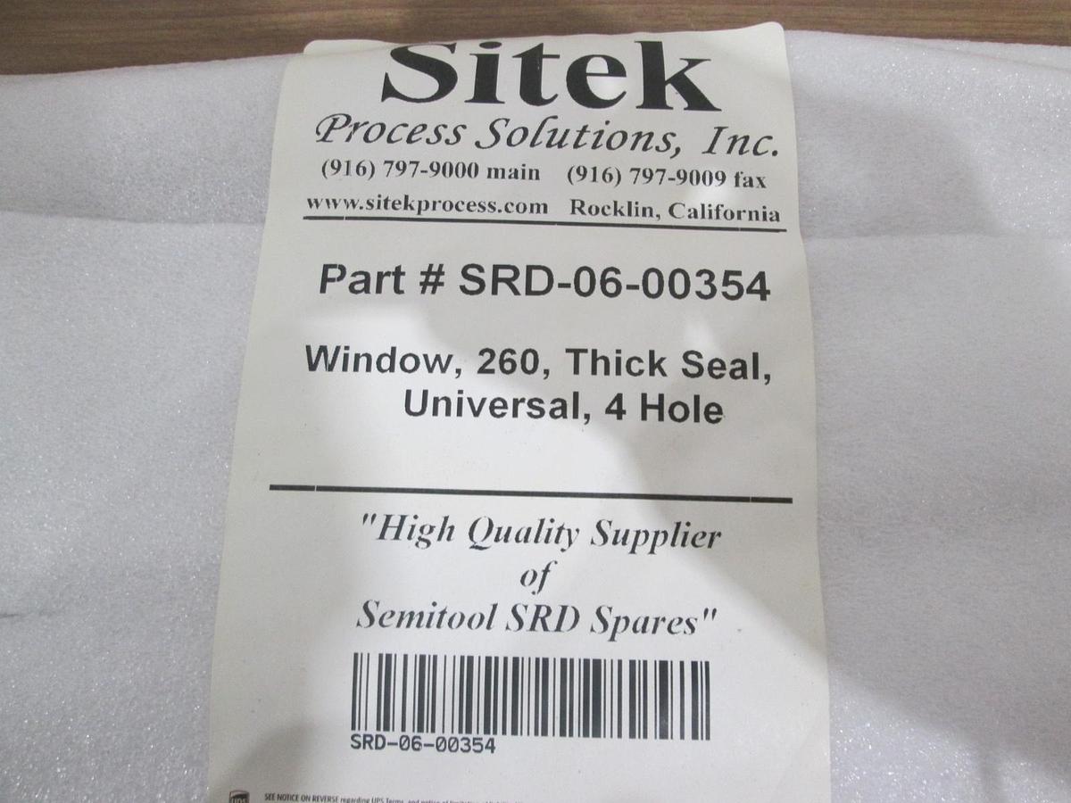 Used Sitek, SRD-0600354, Window, 260, Thick Seal, Universal, 4 Hole, New