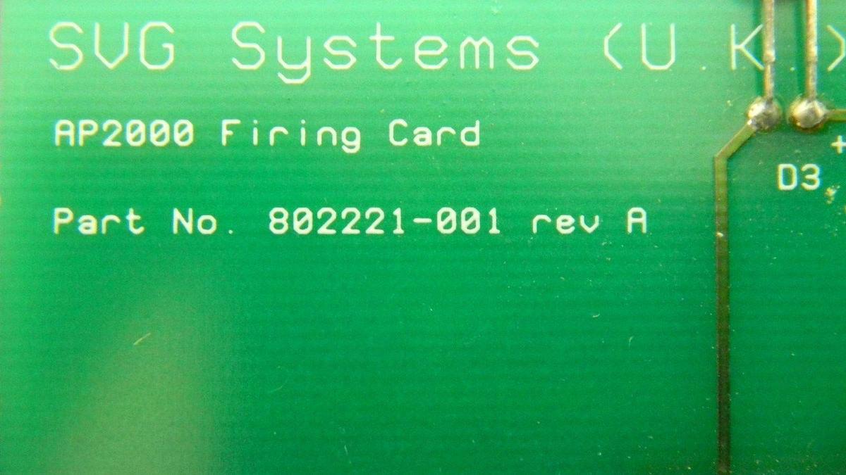 Used SVG Systems 802221-001 Rev A, AP2000 Firing Card, PCB, Working When Removed