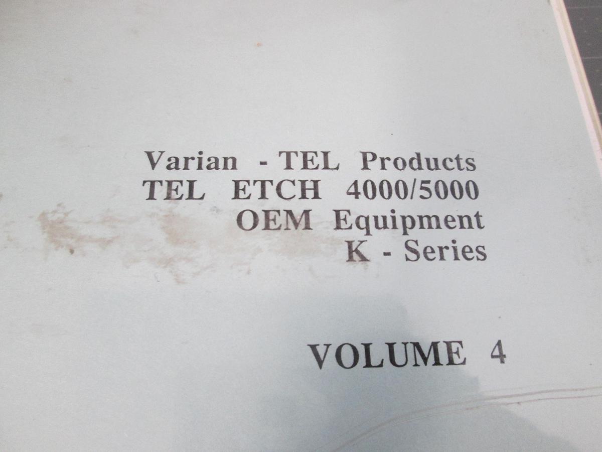Used Varian, TEL Etch 4000/5000, OEM Equipment K-Series, Volume 4, Used