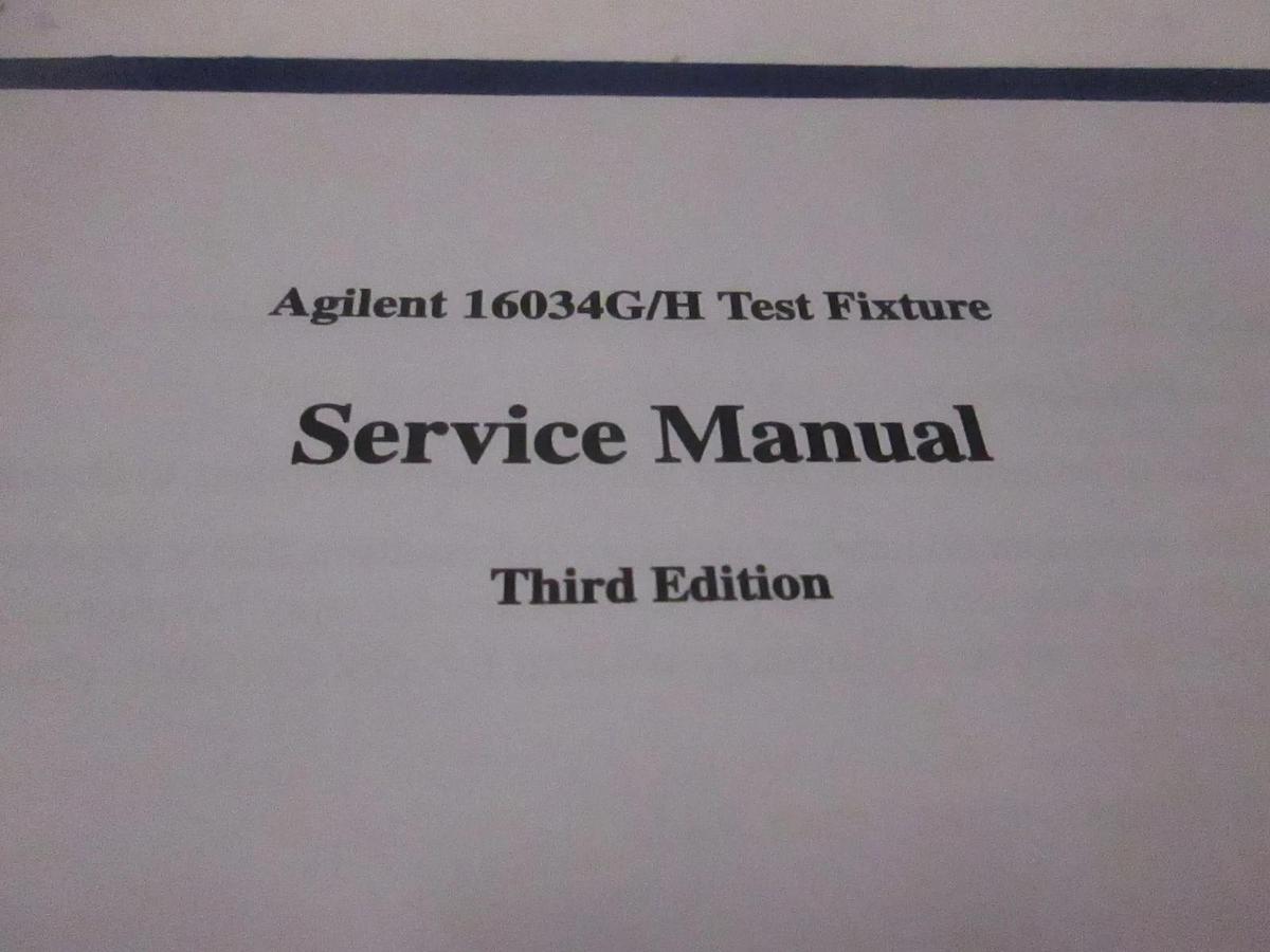 Used Agilent Third Edition 16034G/H Test Fixture Service Manual, Used