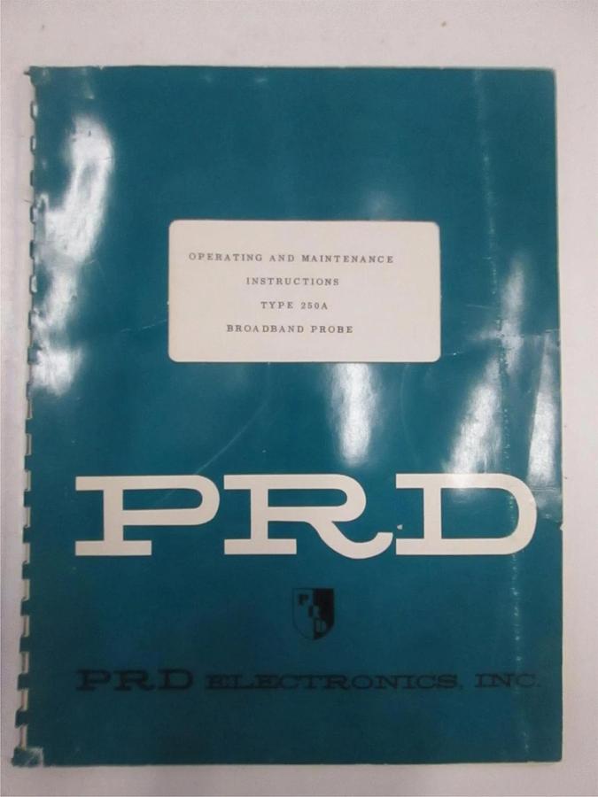 Used PRD Broadband Probe Series 250A Operating and Maintenance Manual, Used