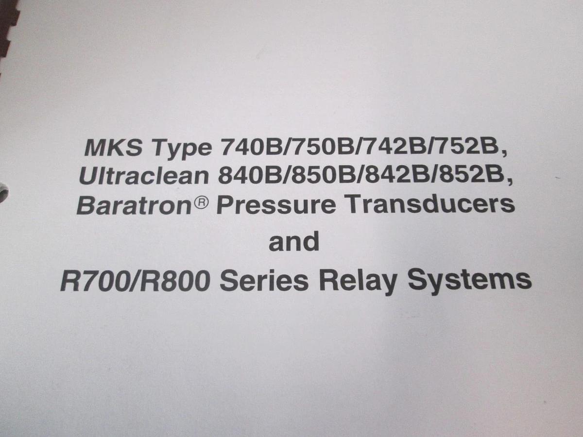 Used MKS, Type 740B/750B/742B/752B, Pressure Transducers and Relay System Instruction