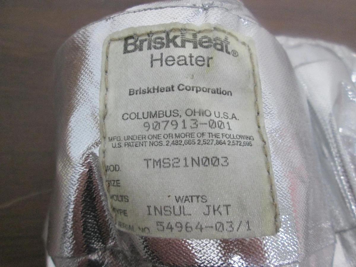 Used BriskHeat, TMS21N003, Insulator Jacket, 907913-001, Used