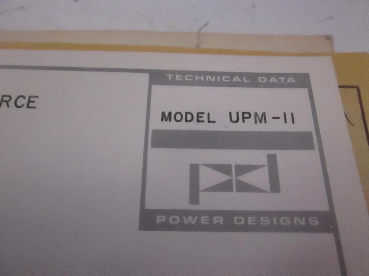 Used Power Designs Model UPM-11 Technical Data, Used