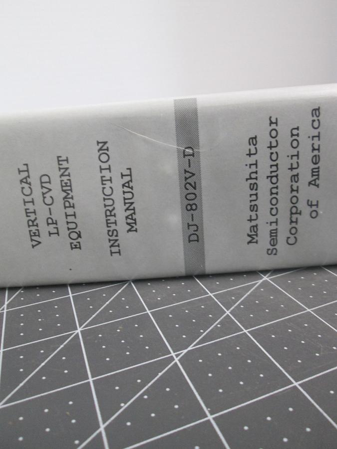 Used Kokusai, DJ-802V-D Vertical LP-CVD Equipment Instruction Manual OEM