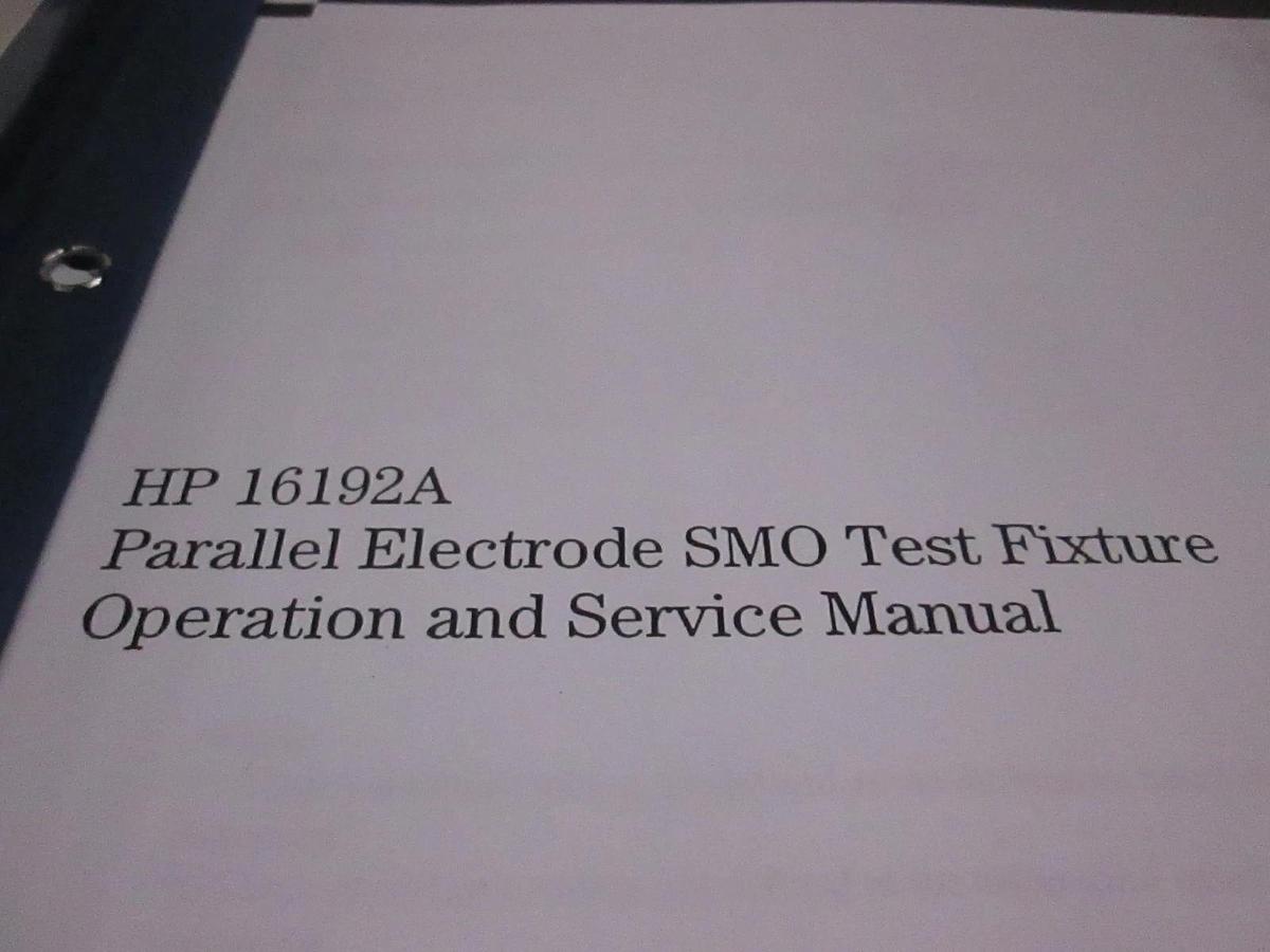 Used HP 16192A Parallel Electrode SMO Test Fixture Operation/ Service Manual, Used