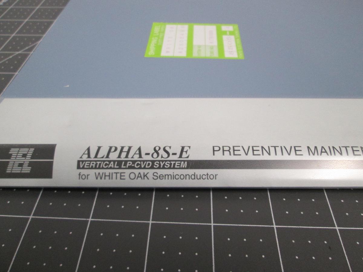 Used Tokyo Electron, ALPHA-8S-E, Vertical LP-CVD Preventive Maintenance Manual TEL