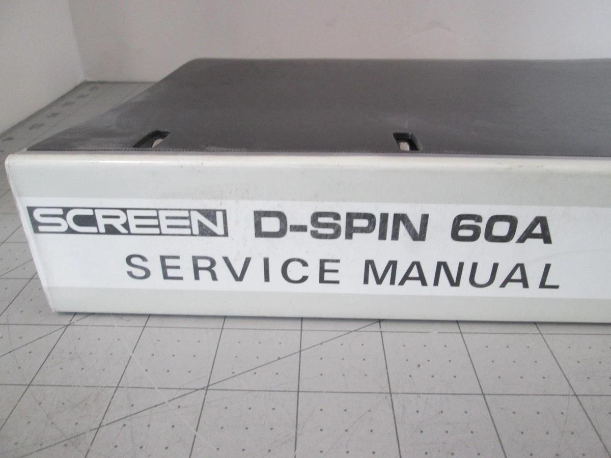 Used Screen, D-Spin 60A, Service Manual, Used