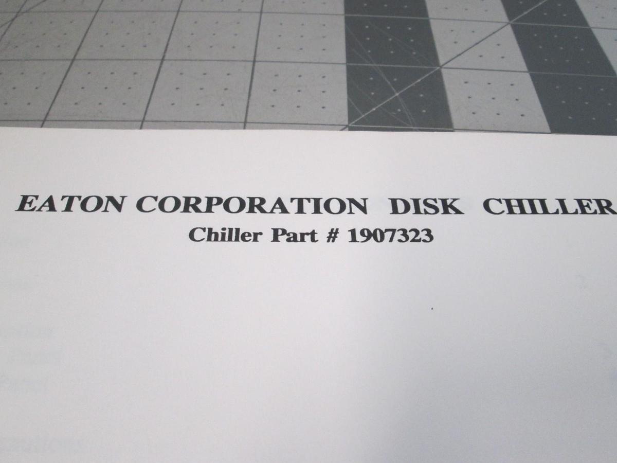 Used Eaton Corporation, Disk Chiller, 1907323, User's Manual, Used