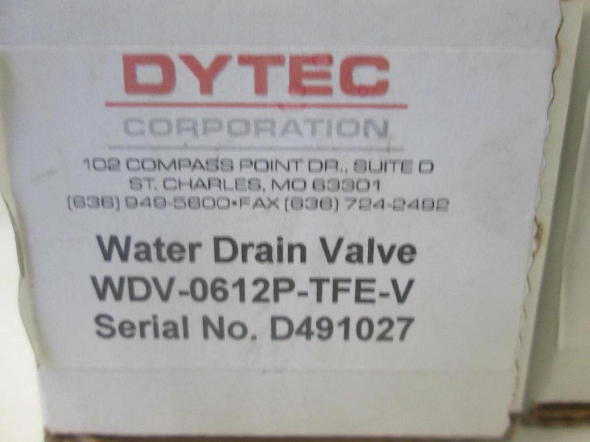 Dytec, Water Drain Valve, WDV-0612P-TFE-V, New, Lot of 2