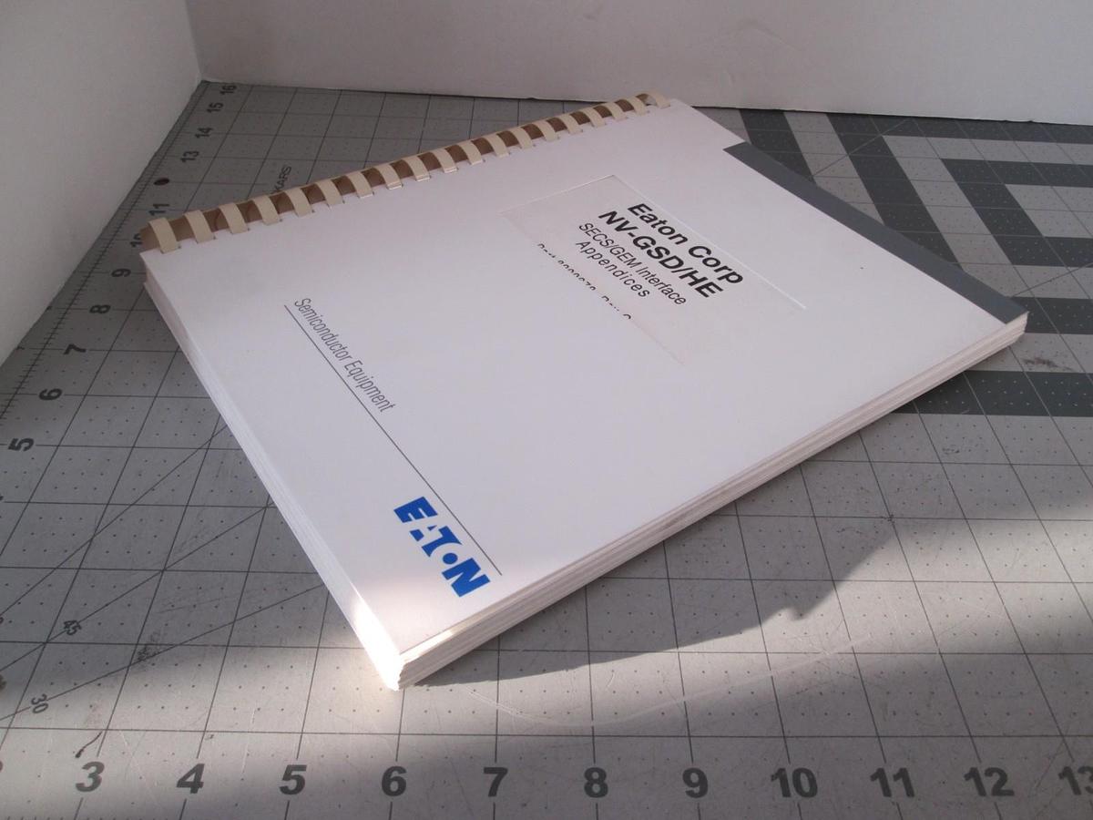 Used Eaton, NV-GSD/HE, SECS/GEM Interface Appendices, Part 8200678, Used