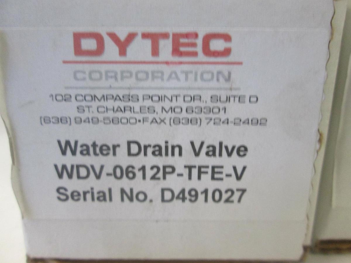 Used Dytec, Water Drain Valve, WDV-0612P-TFE-V, New, Lot of 2