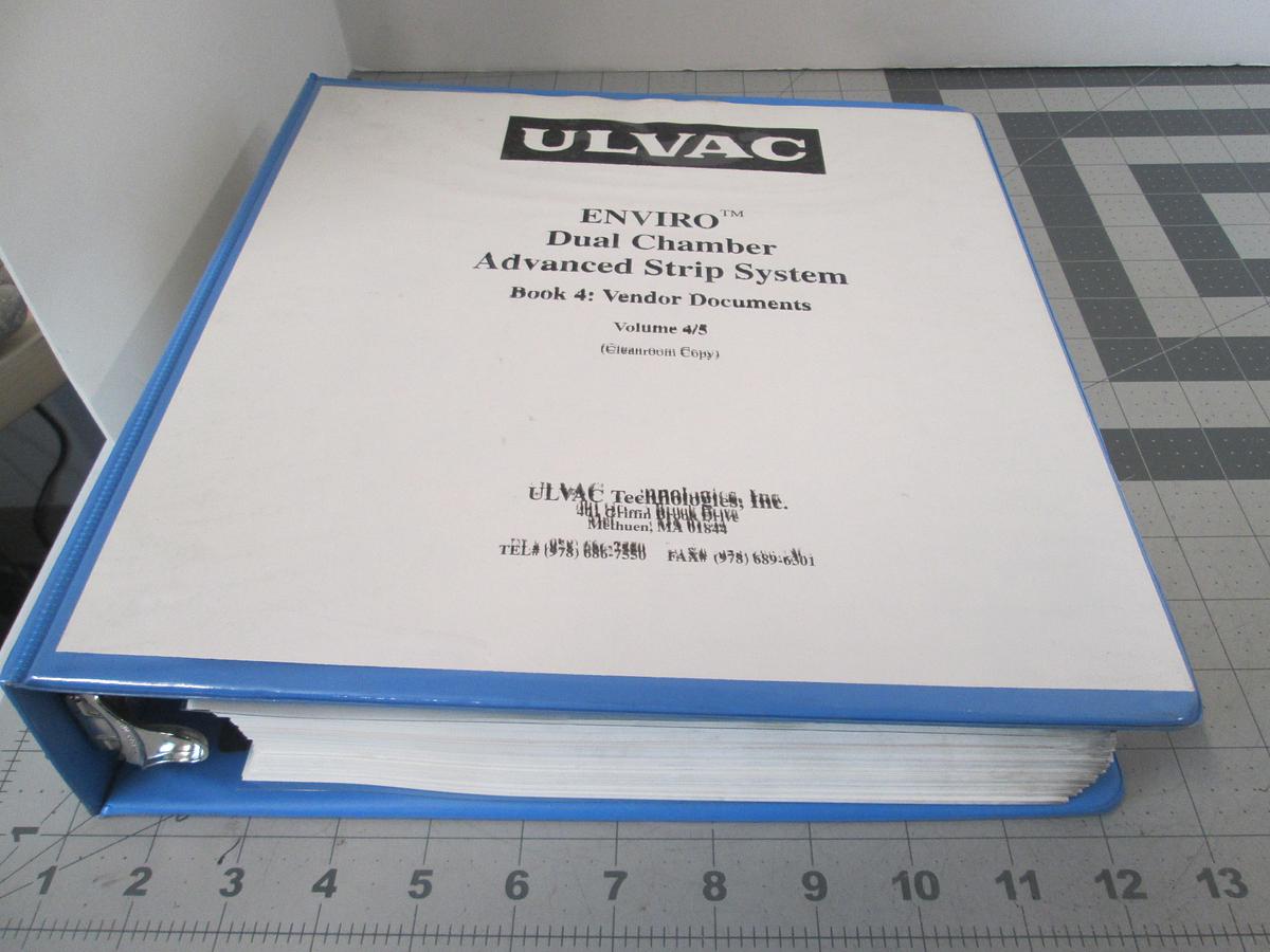 Used Ulvac, ENVIRO Dual Chamber Advanced Strip System, Book 4 Vendor Documents, Volume 4/5, Used