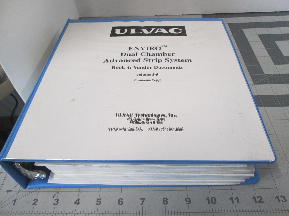Used Ulvac, ENVIRO Dual Chamber Advanced Strip System, Book 4 Vendor Documents, Volume 5/5, Used