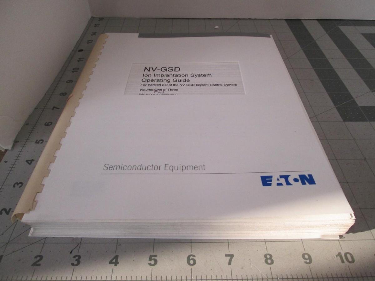 Used Eaton, NV-GSD, Ion Implantation Operating Guide, Volume Two REV C, Used