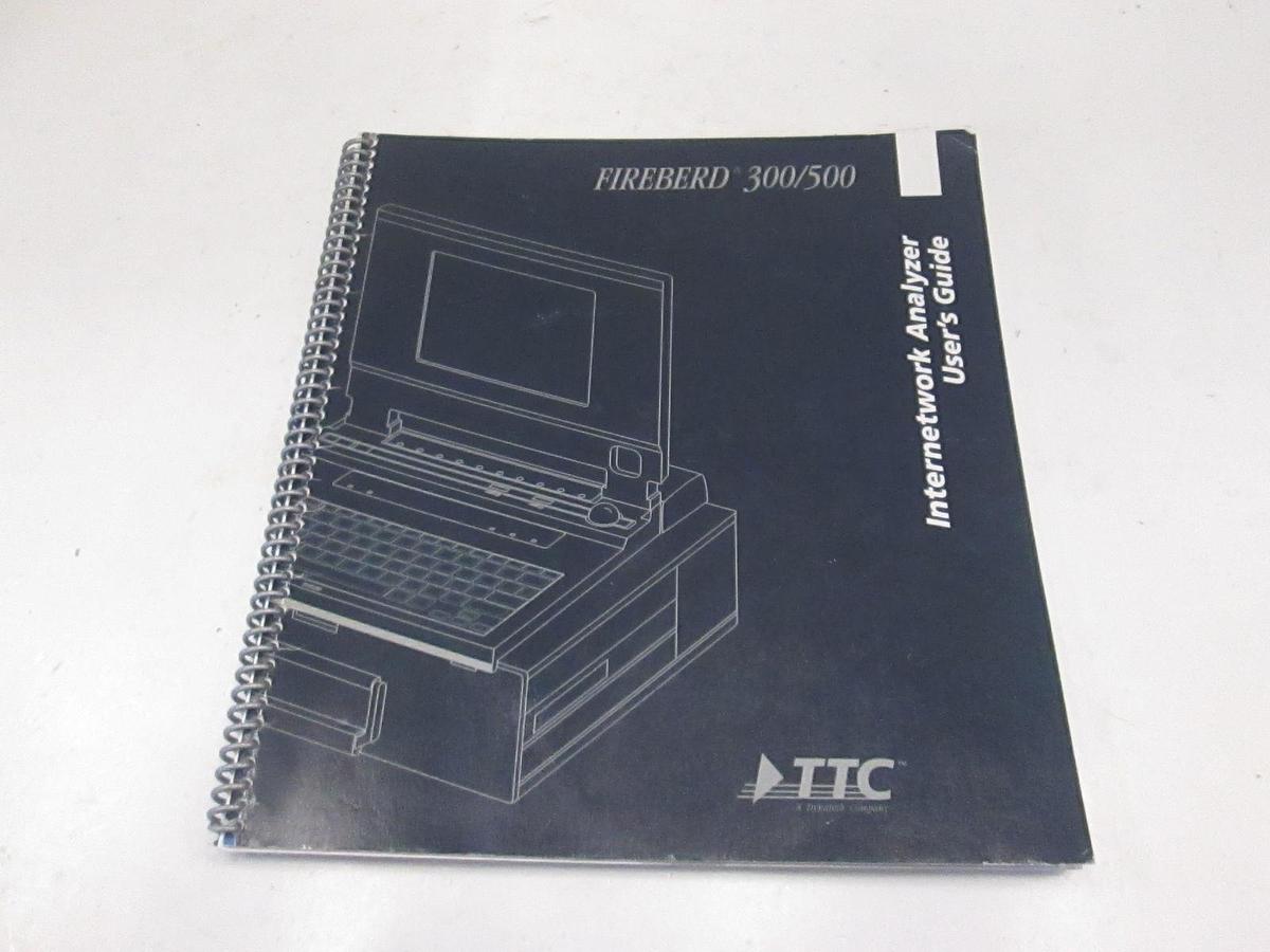 Used TTC FireBerd 300/500 Internetwork Analyzer User's Guide, Used