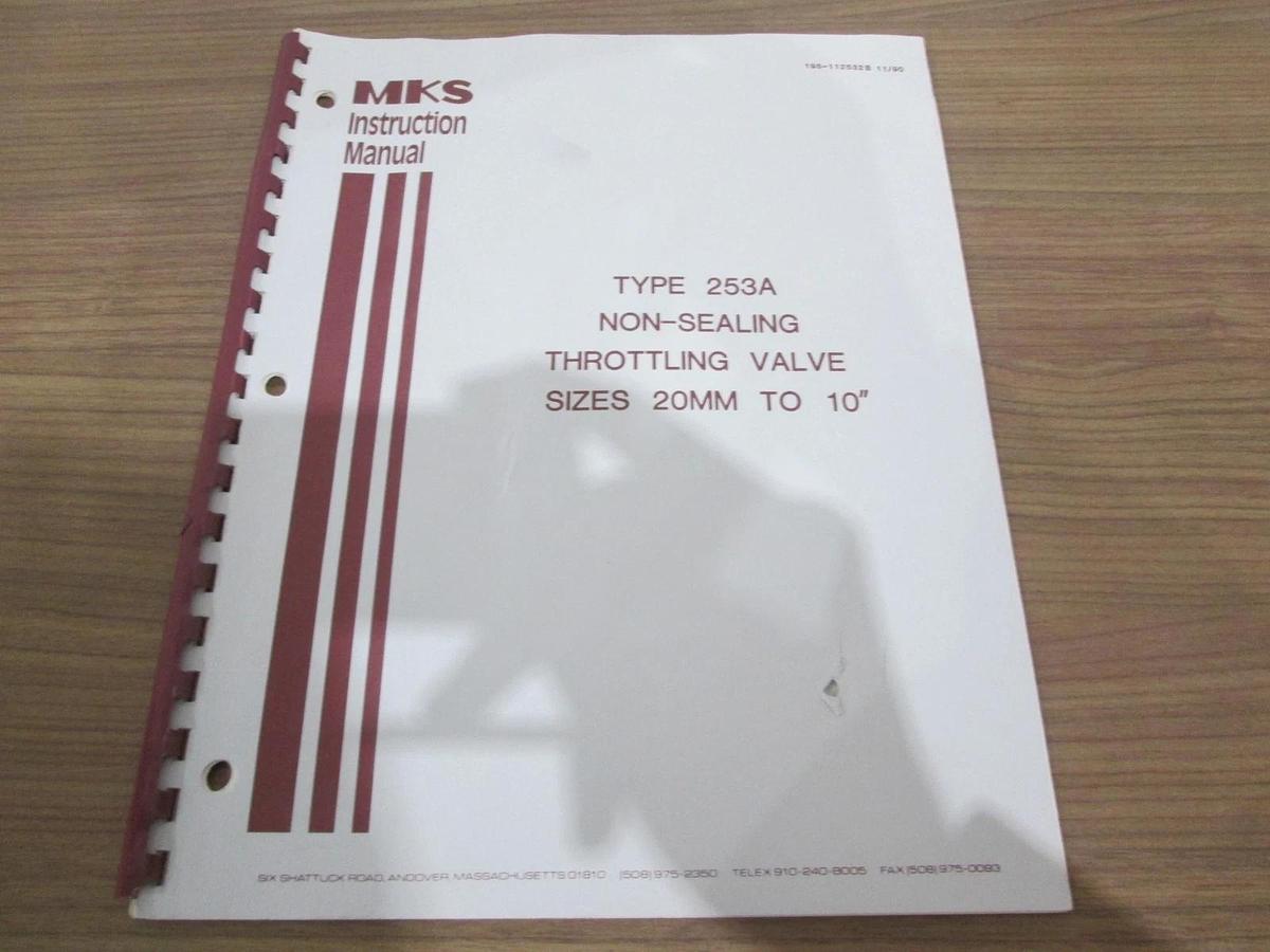 Used MKS, Type 253A, Non Seal Throttling Valve 20mm to 10", Instruction Manual, Used