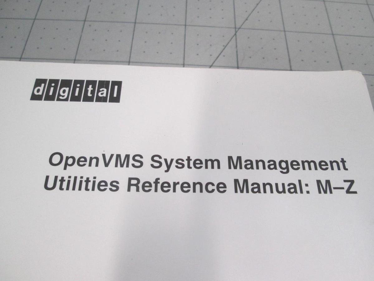 Used Digital, OpenVMS System Management Utilities Referance Manual: M-Z, Used