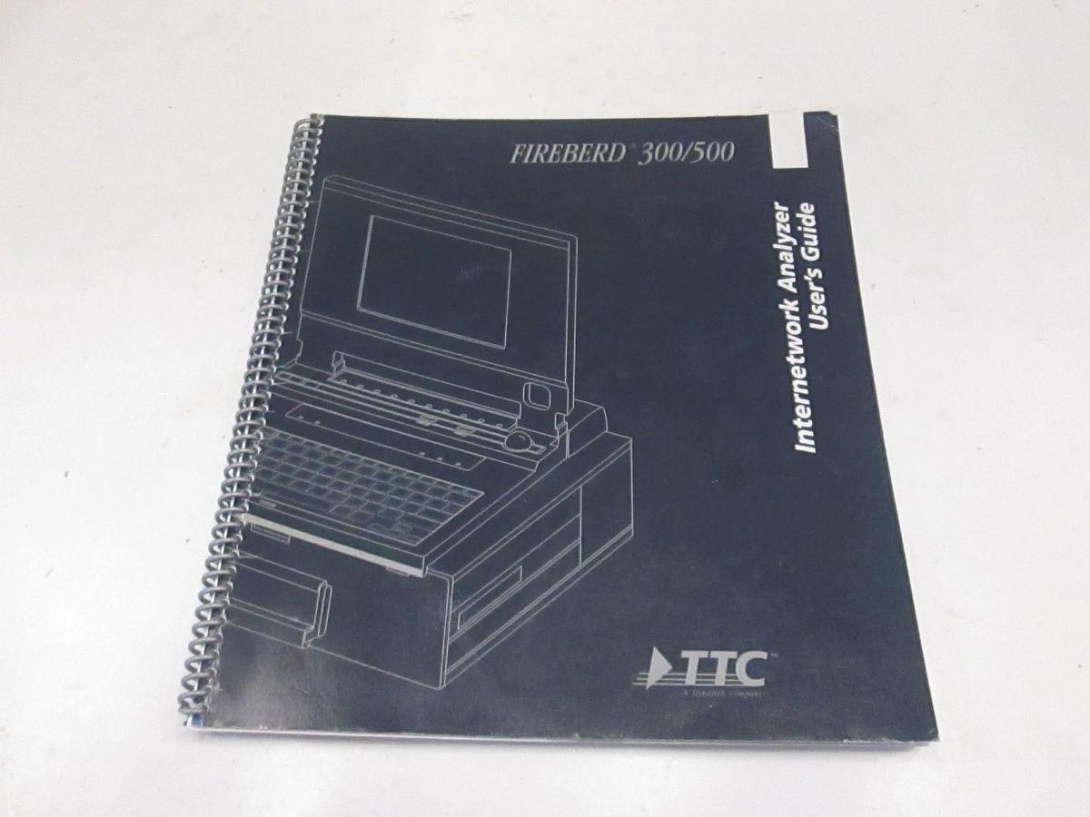 Used TTC FireBerd 300/500 Internetwork Analyzer User's Guide, Used