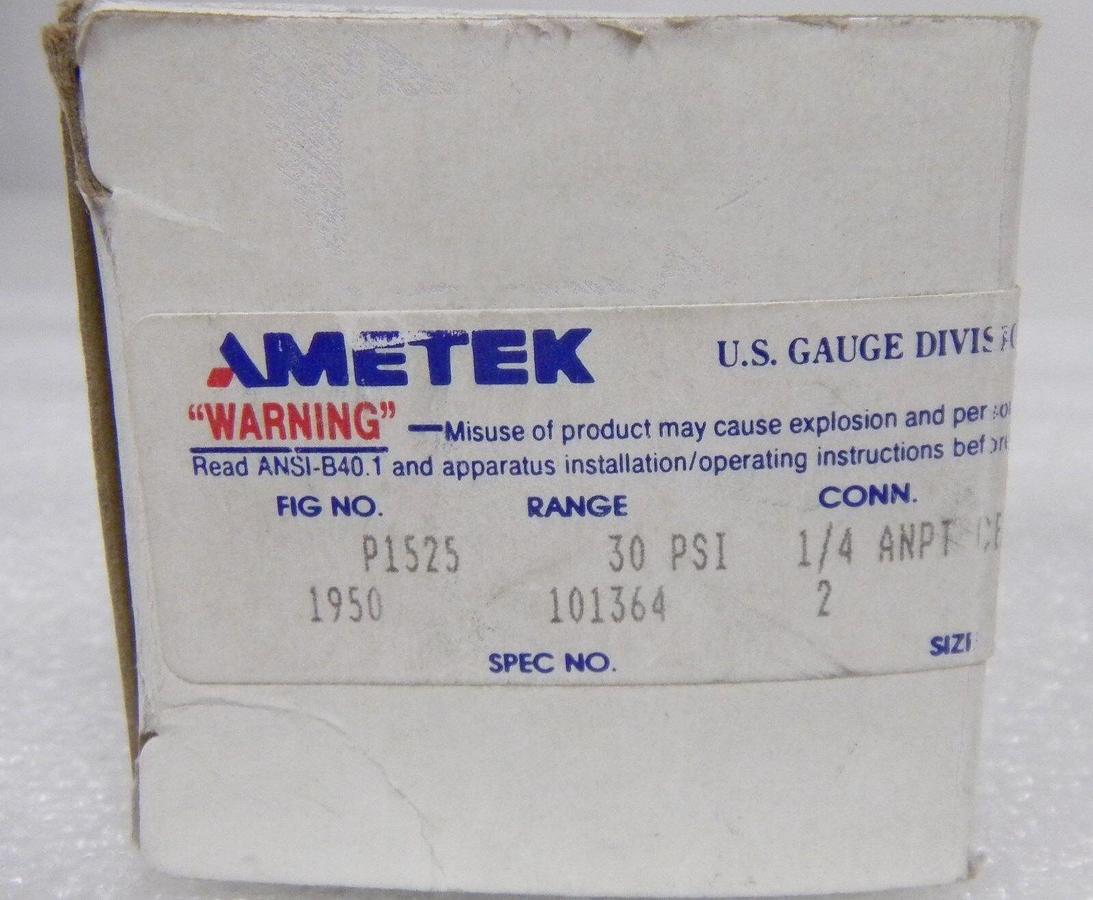 Used Ametek P1525 Gauge, 0-30 PSI / 1/4" MNPT Back Mount, NEW