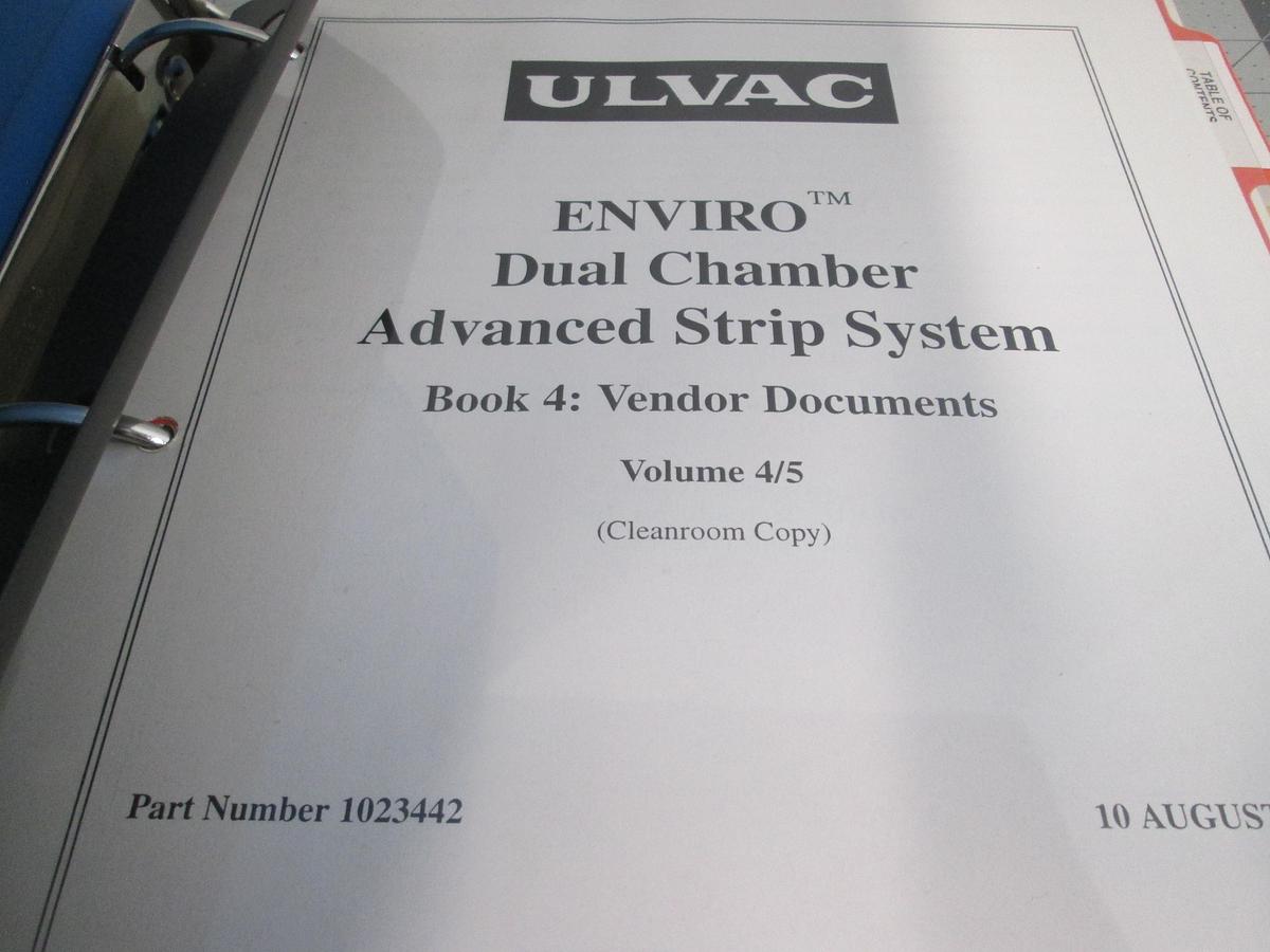 Used Ulvac, ENVIRO Dual Chamber Advanced Strip System, Book 4 Vendor Documents, Volume 4/5, Used