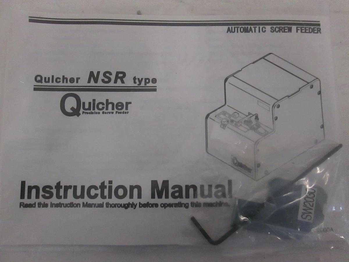 Quicher, NSR, Electric Automatic Screw Feeder Instruction Manual, New