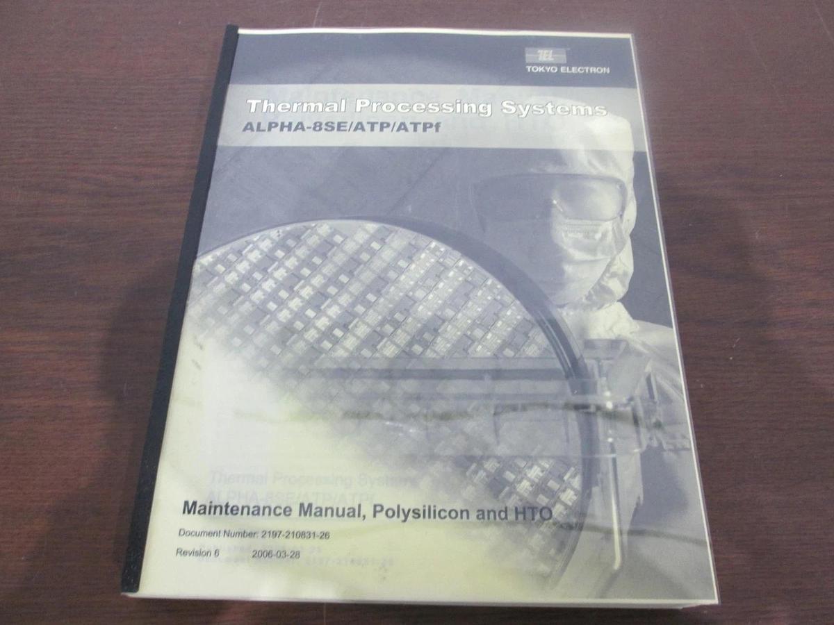 Used TEL Tokyo Electron, ALPHA-8SE/ATP/ATPf, Maintenance Manual, Polysilicon, New