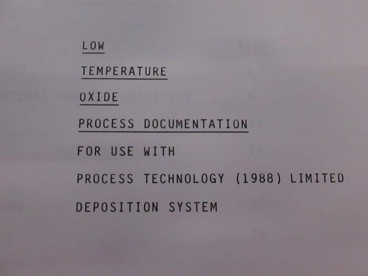 Used PTL, Low Temperature Oxide Process Documentation, Used