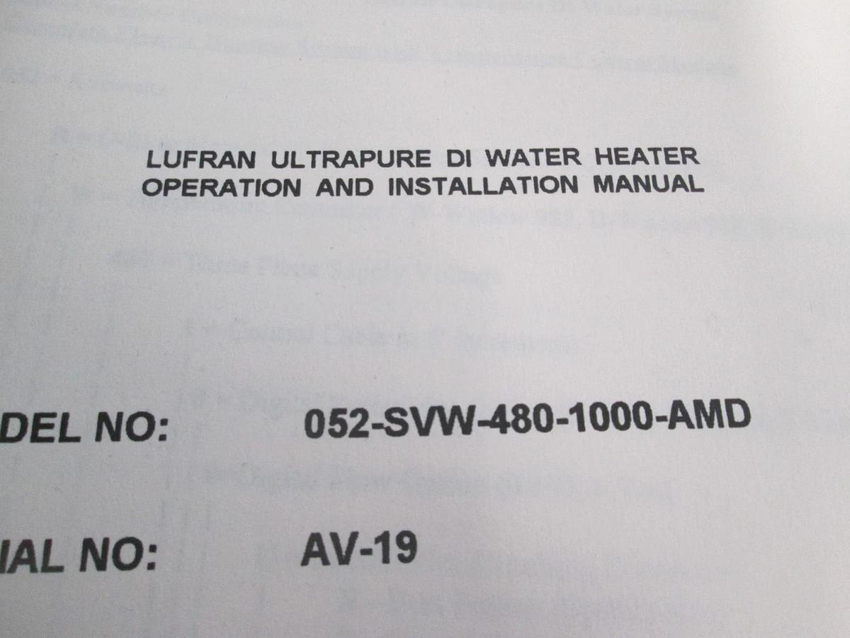 Used Lufran, 052-SVW-480-1000-AMD, Water Heater Operation andnstallation Manual, Used