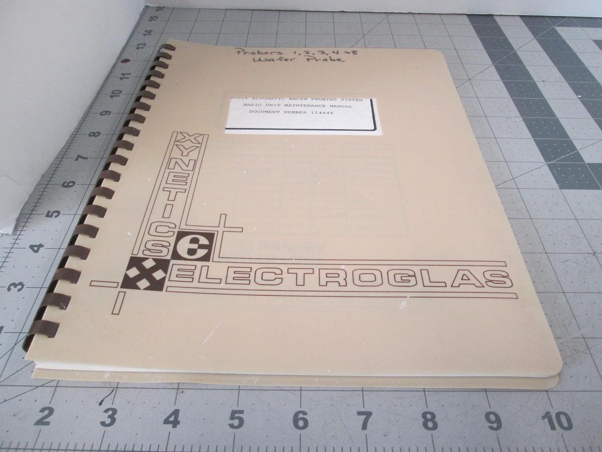 Used Electroglas, Model 2001x, Automatic Wafer Prober Basic Unit Maintenanc Man, Used