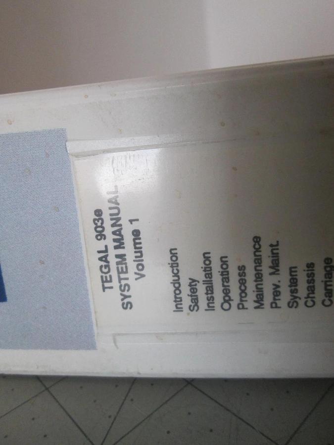 Used Tegal, 903e, Plasma Production Etcher, System Manual, Volume 1, Used