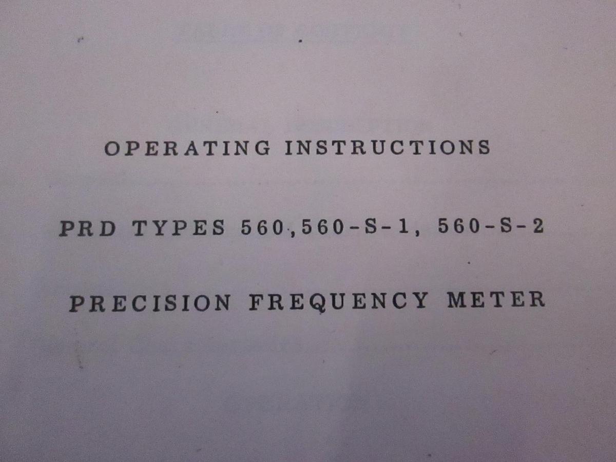 Used PRD Type 560,560-S-1, 560-S-2 Precision Frequency Meter Operating Instructions