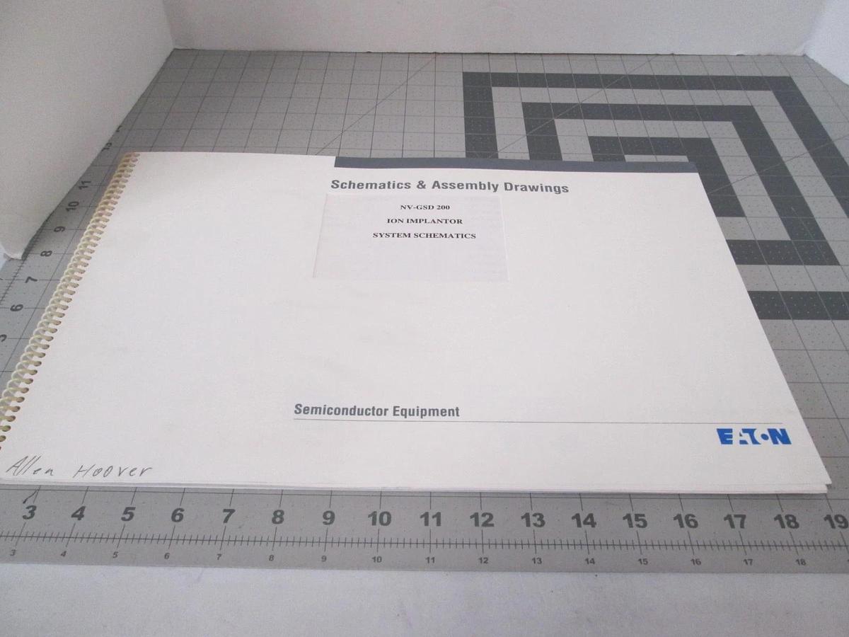 Used Eaton, NV-GSD 200, Ion Implantor System, Schematics and Assembly Drawings, Used