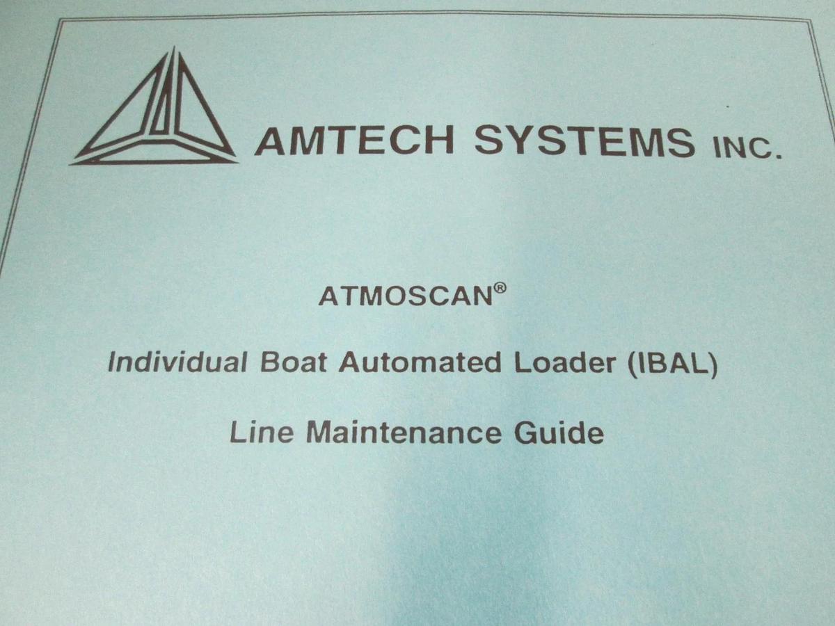 Used Amtech, Atmoscan Individual Boat Automated Loader, Line Maintenance Guide, Used
