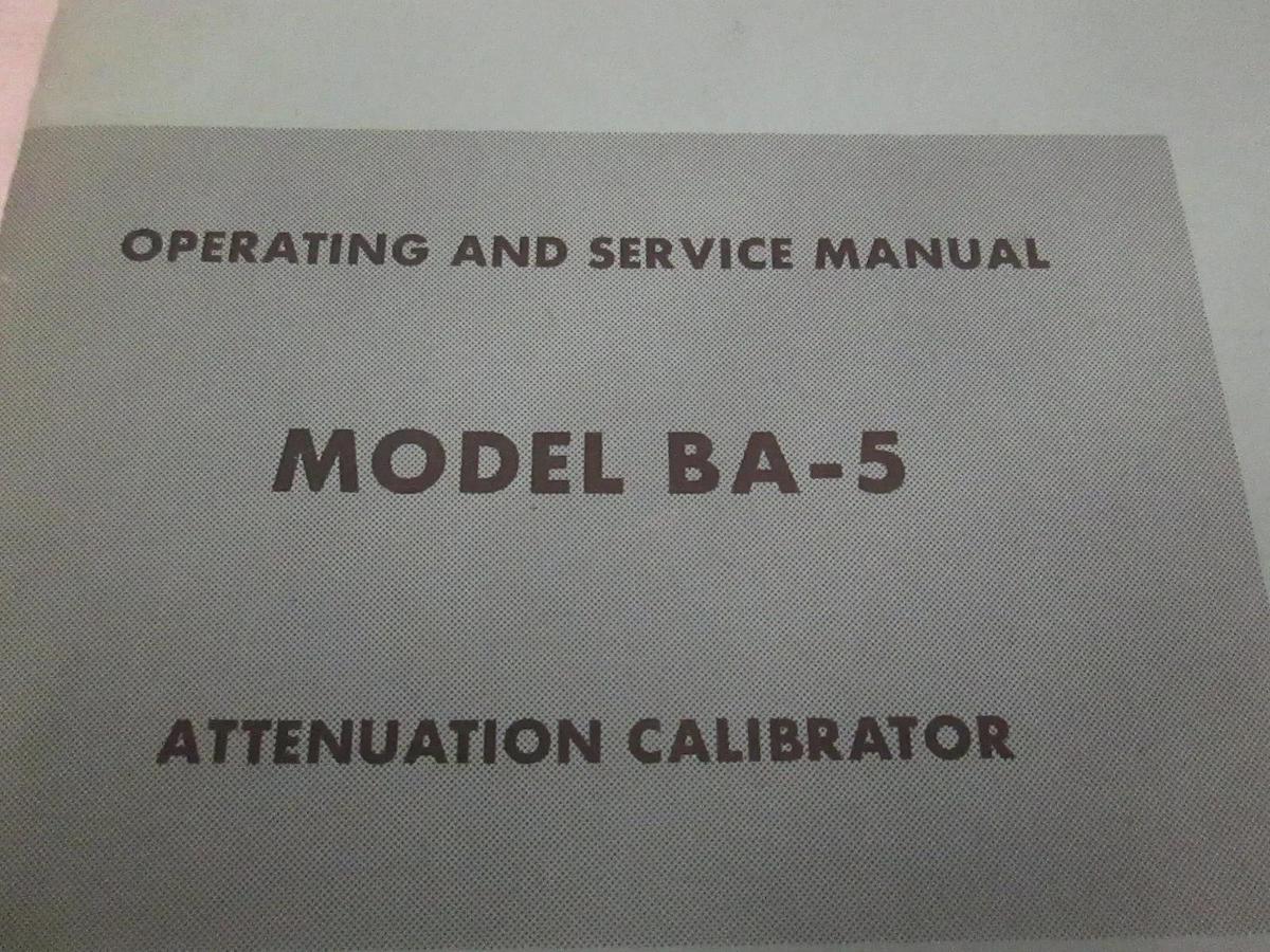 Used Weinschel Engineering Model BA-5 Attenuation Calibrator Operating Manual, Used