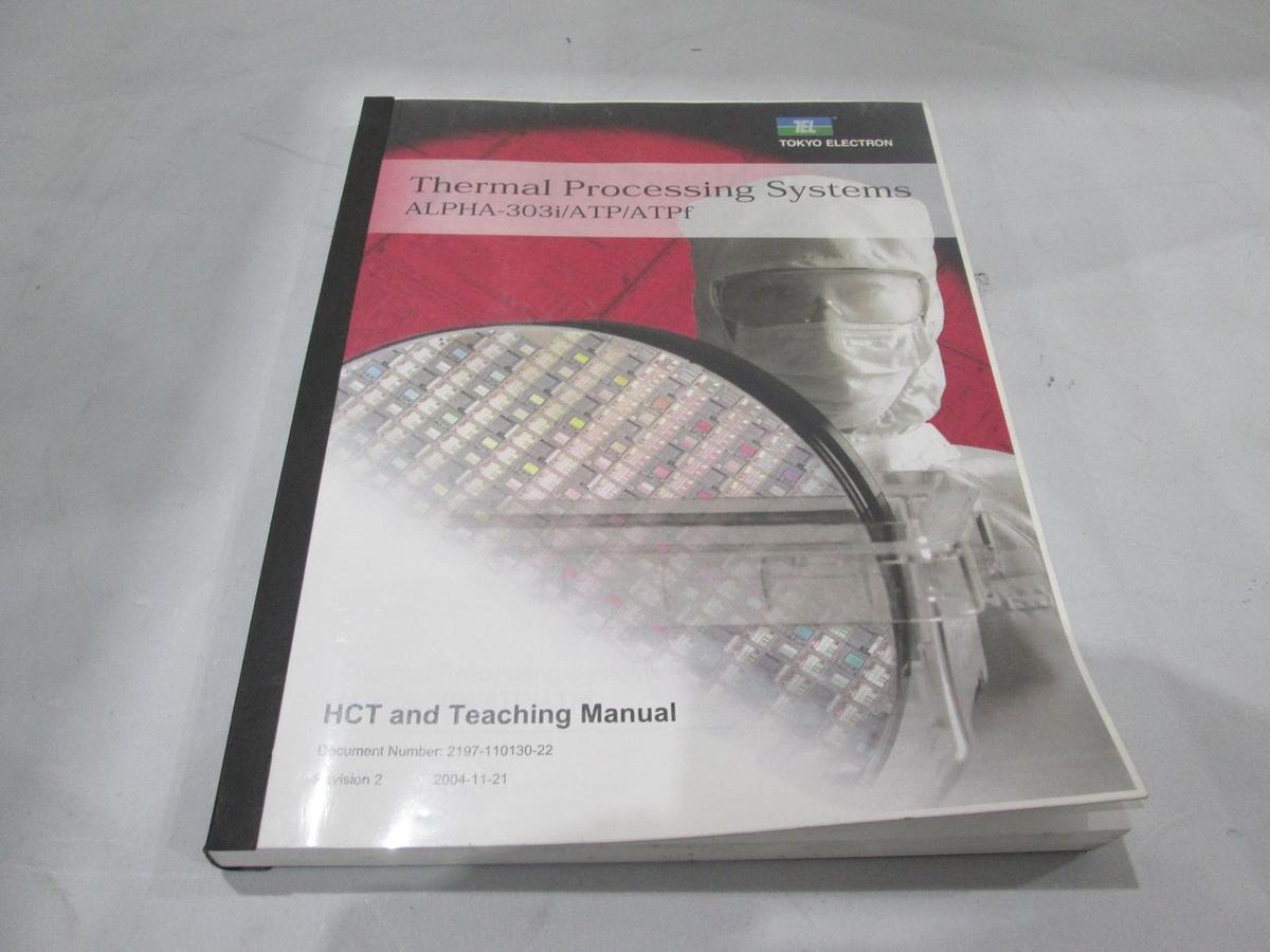 Used TEL Tokyo, Alpha-303i/ATP/ATPf, HCT and Teaching Manual, 2197-110130-22, Used